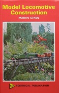 Book cover of Model Locomotive Construction by EVANS, Martin